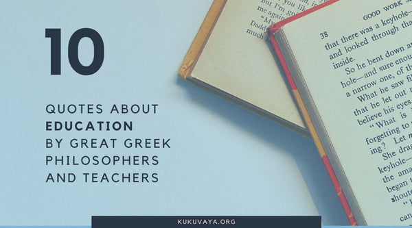 10 quotes on education by great Greek Philosophers and teachers